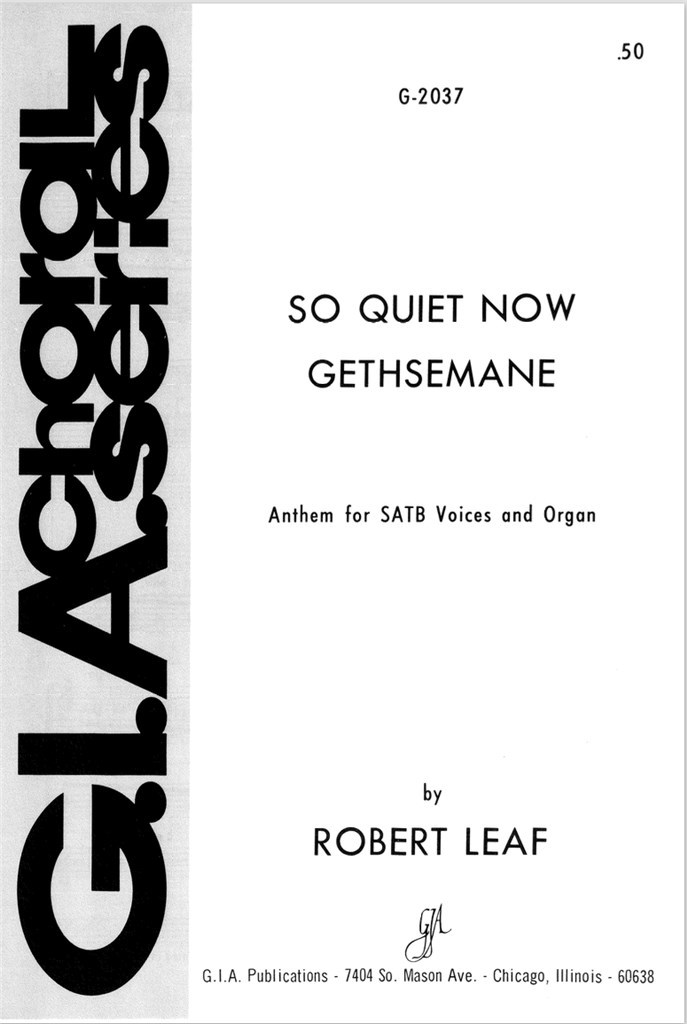 So Quiet Now , Gethsemane
